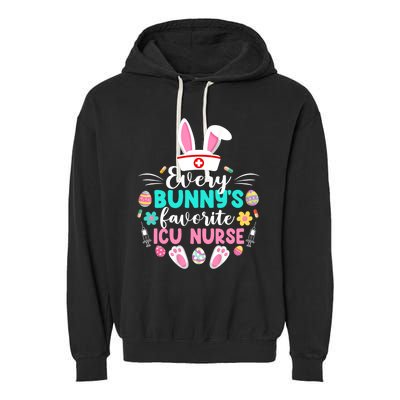 Every Bunnys Favorite Icu Nurse Funny Gift Funny Easter Day Funny Gift Garment-Dyed Fleece Hoodie