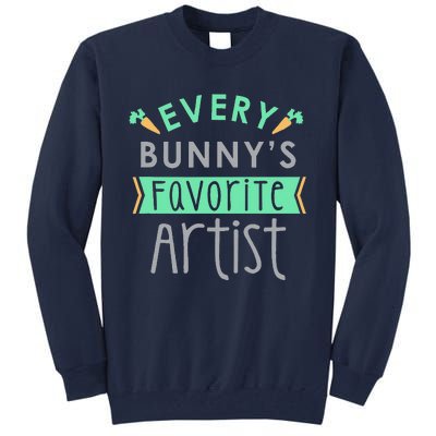 Every Bunny's Favorite Artist, Cute Easter Gift Tall Sweatshirt