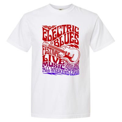 Electric Blues Festival Live Music Santa Cruz California Garment-Dyed Heavyweight T-Shirt