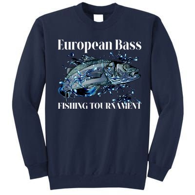 European Bass Fishing Tournament Tall Sweatshirt