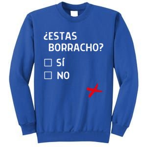 Estas Birracho? Funny Spanish Gift Sweatshirt