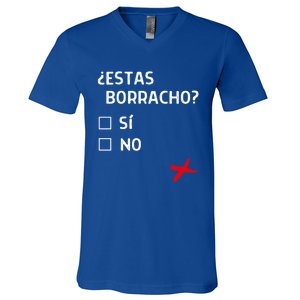 Estas Birracho? Funny Spanish Gift V-Neck T-Shirt