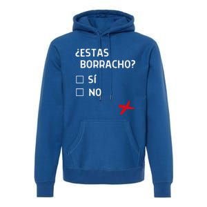 Estas Birracho? Funny Spanish Gift Premium Hoodie