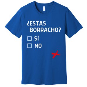 Estas Birracho? Funny Spanish Gift Premium T-Shirt