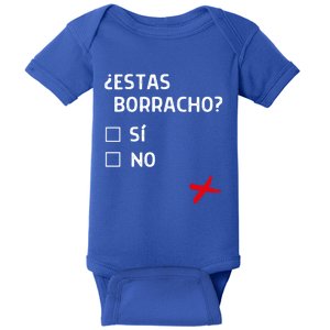 Estas Birracho? Funny Spanish Gift Baby Bodysuit