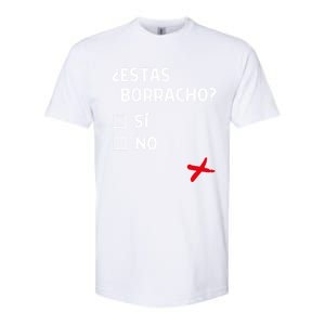 Estas Birracho? Funny Spanish Gift Softstyle CVC T-Shirt