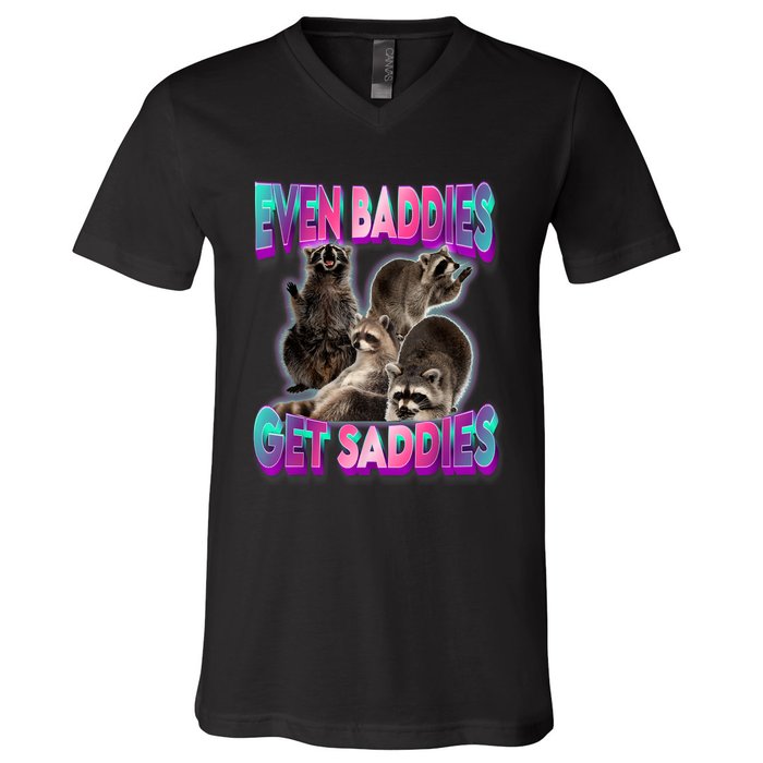 Even Baddies Get Saddies Raccoon Funny Oddly Specific Meme V-Neck T-Shirt