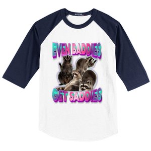 Even Baddies Get Saddies Raccoon Funny Oddly Specific Meme Baseball Sleeve Shirt