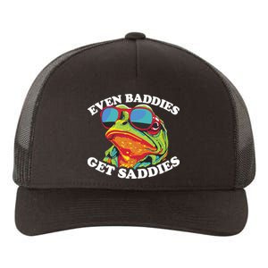 Even Baddies Get Saddies Yupoong Adult 5-Panel Trucker Hat