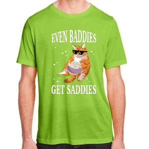 Even Baddies Get Saddies Funny Cat Meme Adult ChromaSoft Performance T-Shirt