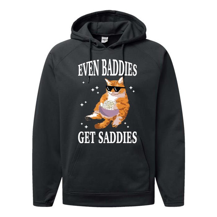 Even Baddies Get Saddies Funny Cat Meme Performance Fleece Hoodie