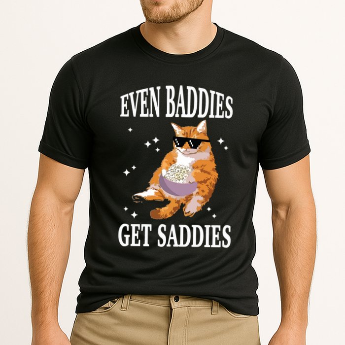 Even Baddies Get Saddies Funny Cat Meme Cooling Performance Crew T-Shirt