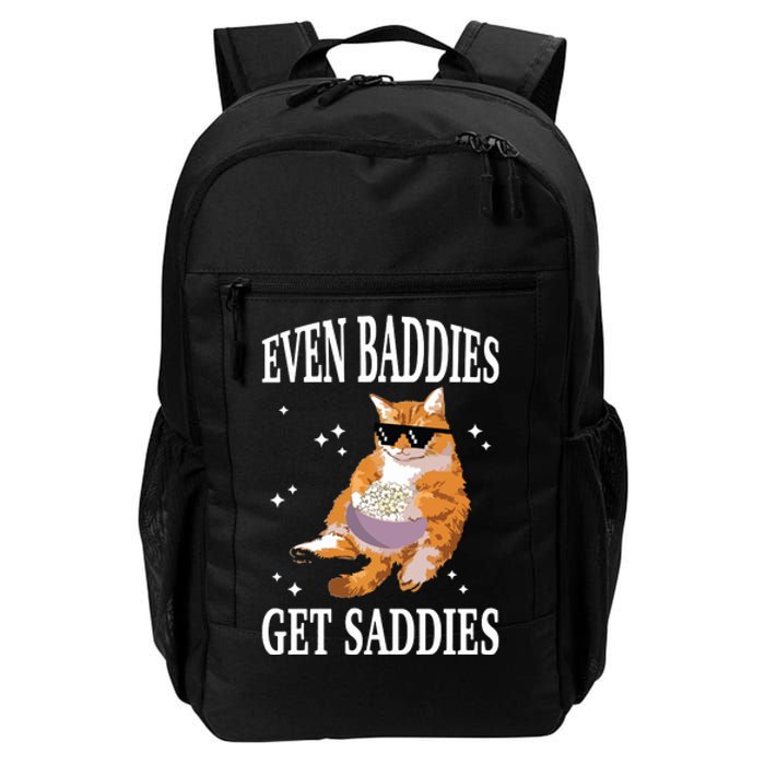 Even Baddies Get Saddies Funny Cat Meme Daily Commute Backpack