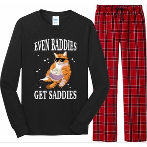 Even Baddies Get Saddies Funny Cat Meme Long Sleeve Pajama Set