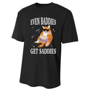 Even Baddies Get Saddies Funny Cat Meme Performance Sprint T-Shirt