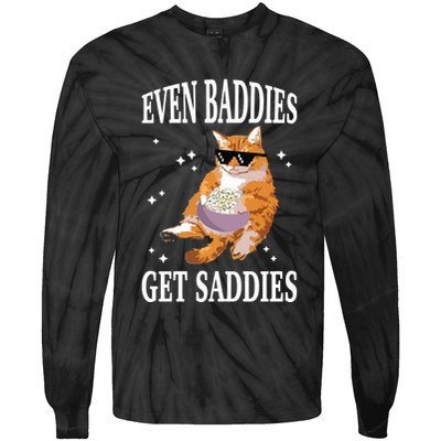 Even Baddies Get Saddies Funny Cat Meme Tie-Dye Long Sleeve Shirt