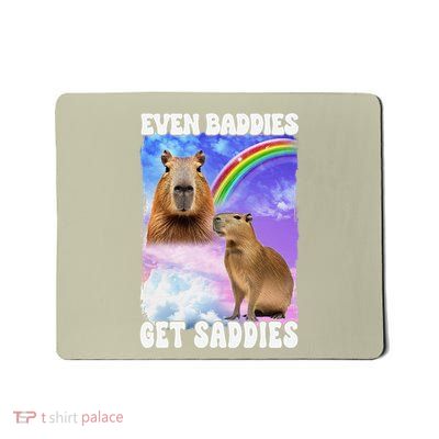 Even Baddies Get Saddies Bad Girl Capibara Mousepad