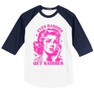 Even Baddies Get Saddies Retro Lady Baseball Sleeve Shirt