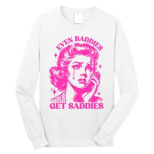 Even Baddies Get Saddies Retro Lady Long Sleeve Shirt