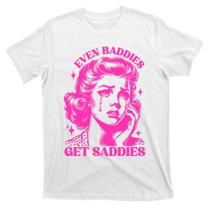 Even Baddies Get Saddies Retro Lady T-Shirt