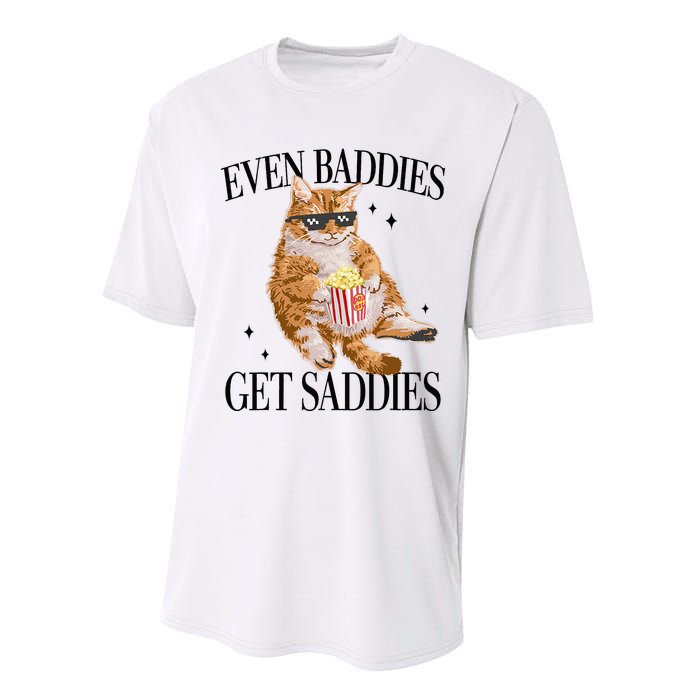 Even Baddies Get Saddies Funny Cat Meme Performance Sprint T-Shirt