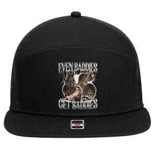 Even Baddies Get Saddies Raccoon Funny Oddly Specific Meme 7 Panel Mesh Trucker Snapback Hat