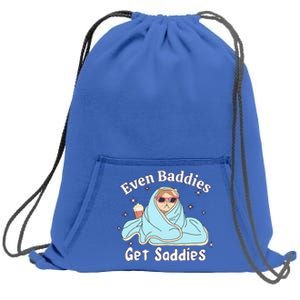 Even Baddies Get Saddies Funny Cat Sarcastic Sweatshirt Cinch Pack Bag