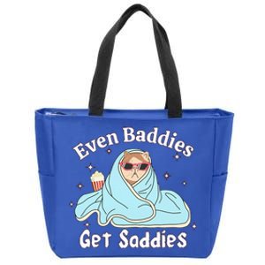 Even Baddies Get Saddies Funny Cat Sarcastic Zip Tote Bag