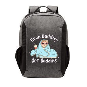 Even Baddies Get Saddies Funny Cat Sarcastic Vector Backpack