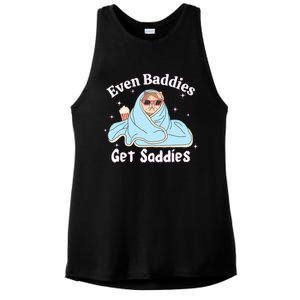 Even Baddies Get Saddies Funny Cat Sarcastic Meme Ladies PosiCharge Tri-Blend Wicking Tank