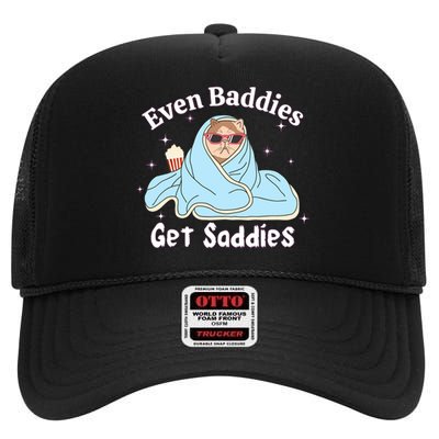 Even Baddies Get Saddies Funny Cat Sarcastic Meme High Crown Mesh Back Trucker Hat