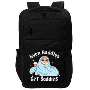 Even Baddies Get Saddies Funny Cat Sarcastic Meme Impact Tech Backpack