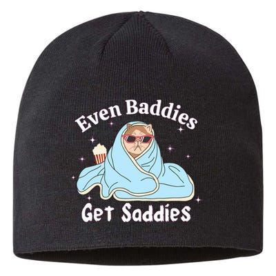 Even Baddies Get Saddies Funny Cat Sarcastic Meme Sustainable Beanie