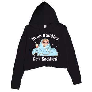 Even Baddies Get Saddies Funny Cat Sarcastic Meme Crop Fleece Hoodie