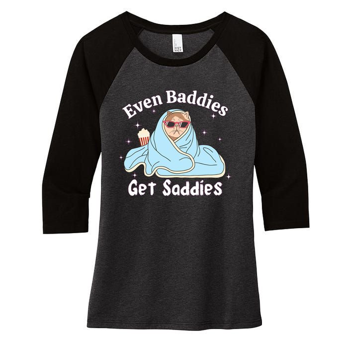 Even Baddies Get Saddies Funny Cat Sarcastic Meme Women's Tri-Blend 3/4-Sleeve Raglan Shirt