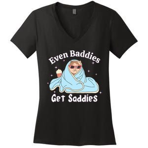 Even Baddies Get Saddies Funny Cat Sarcastic Meme Women's V-Neck T-Shirt