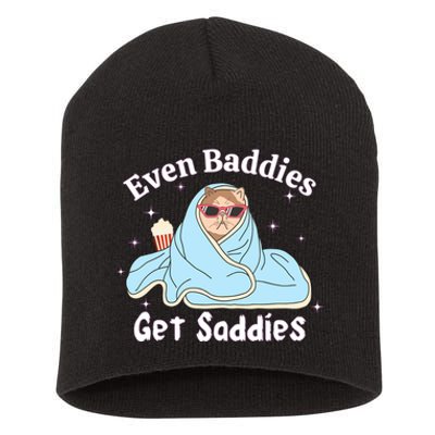 Even Baddies Get Saddies Funny Cat Sarcastic Meme Short Acrylic Beanie