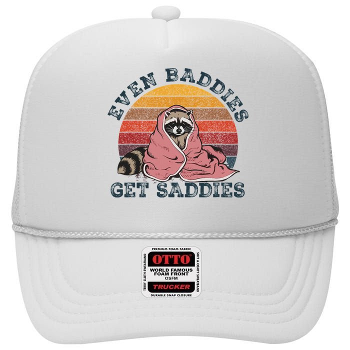 Even Baddies Get Saddies Anxiety Raccoon Face Raccoon Meme High Crown Mesh Back Trucker Hat