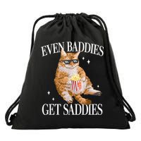 Even Baddies Get Saddies Funny Cat Meme Drawstring Bag