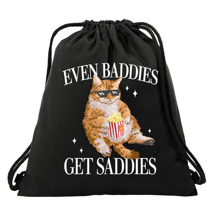 Even Baddies Get Saddies Funny Cat Meme Drawstring Bag