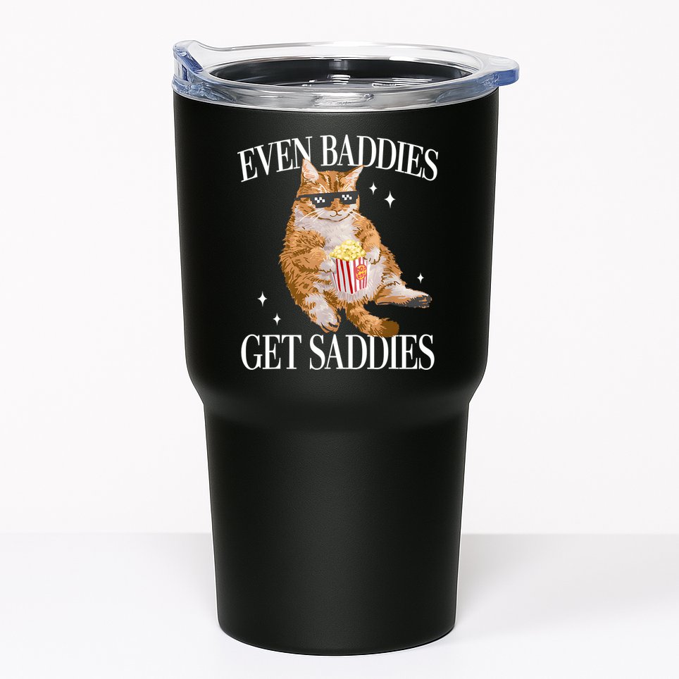 Even Baddies Get Saddies Funny Cat Meme Tumbler
