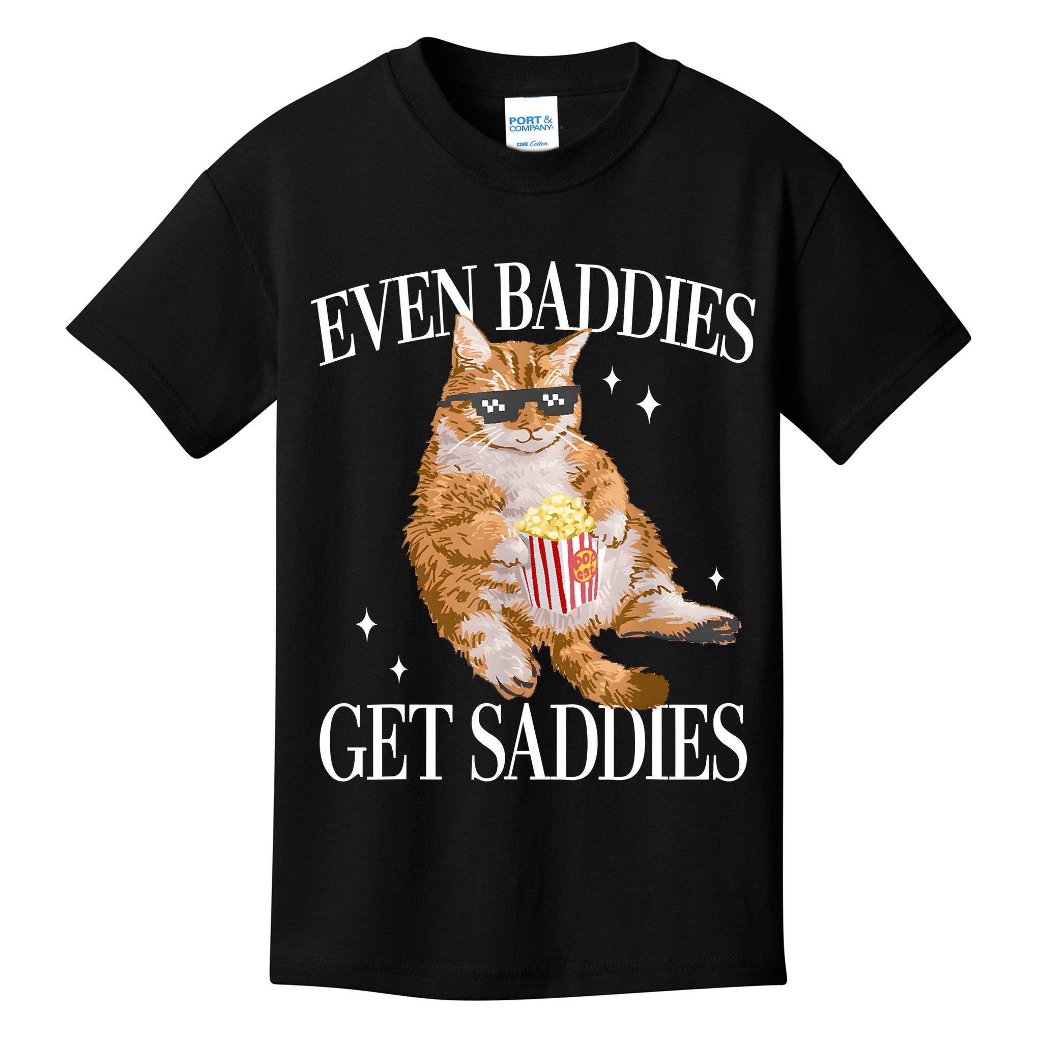 Even Baddies Get Saddies Funny Cat Meme Kids T-Shirt