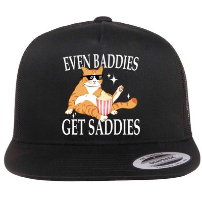 Even Baddies Get Saddies Funny Flatbill Hat