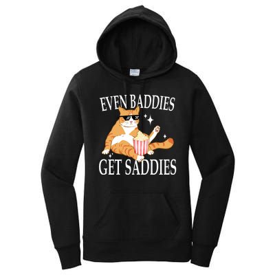 Even Baddies Get Saddies Funny Women's Pullover Hoodie