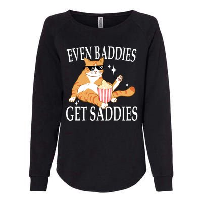 Even Baddies Get Saddies Funny Womens California Wash Sweatshirt