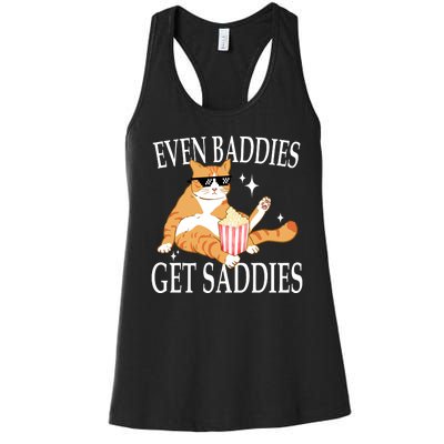 Even Baddies Get Saddies Funny Women's Racerback Tank