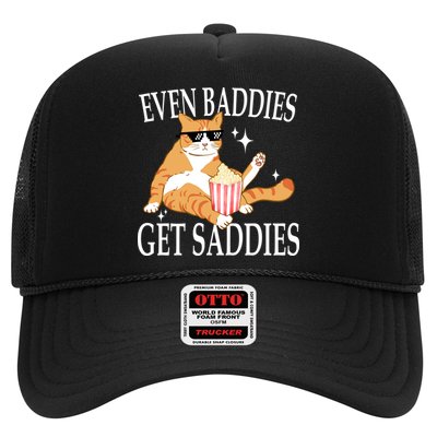 Even Baddies Get Saddies Funny Trucker Hat