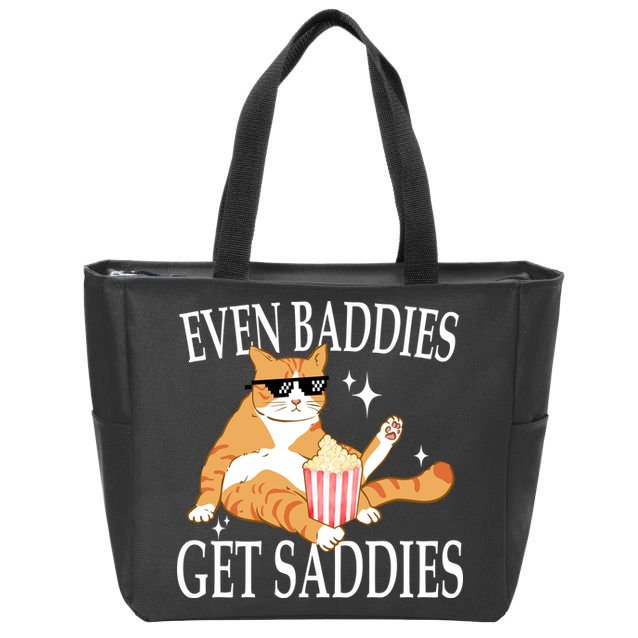 Even Baddies Get Saddies Funny Zip Tote Bag