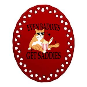 Even Baddies Get Saddies Funny Ceramic Oval Ornament