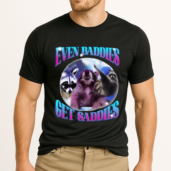 Even Baddies Get Saddies Opossum Funny Cooling Performance Crew T-Shirt